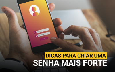 Dicas para criar senhas mais fortes